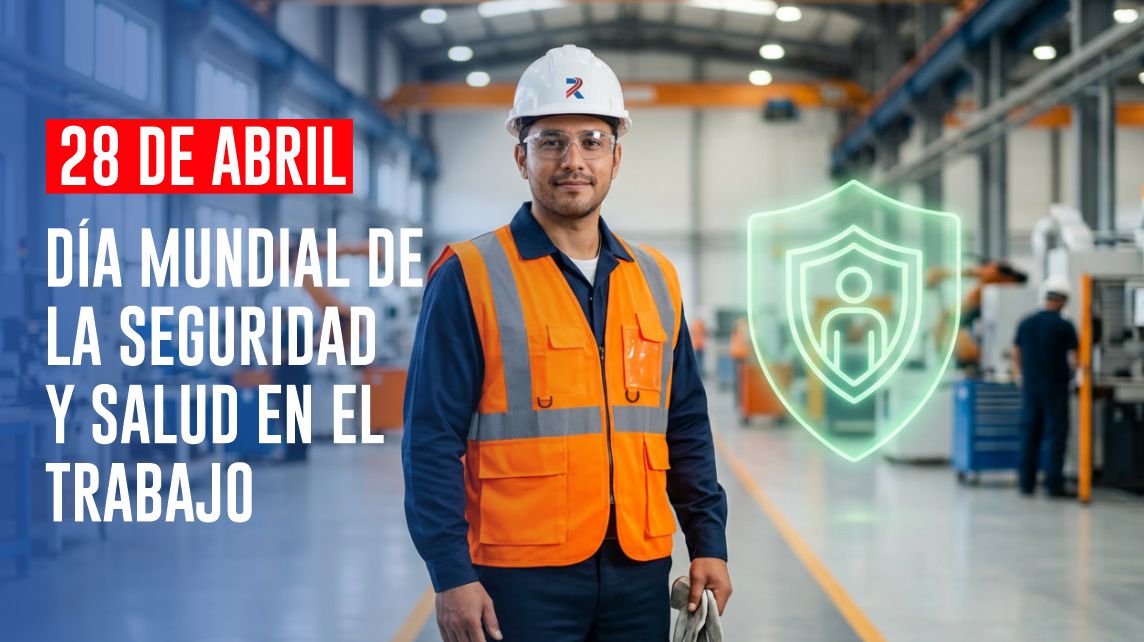 Día Mundial de la Seguridad y Salud en el Trabajo 2026 — monitoreo ocupacional en Perú